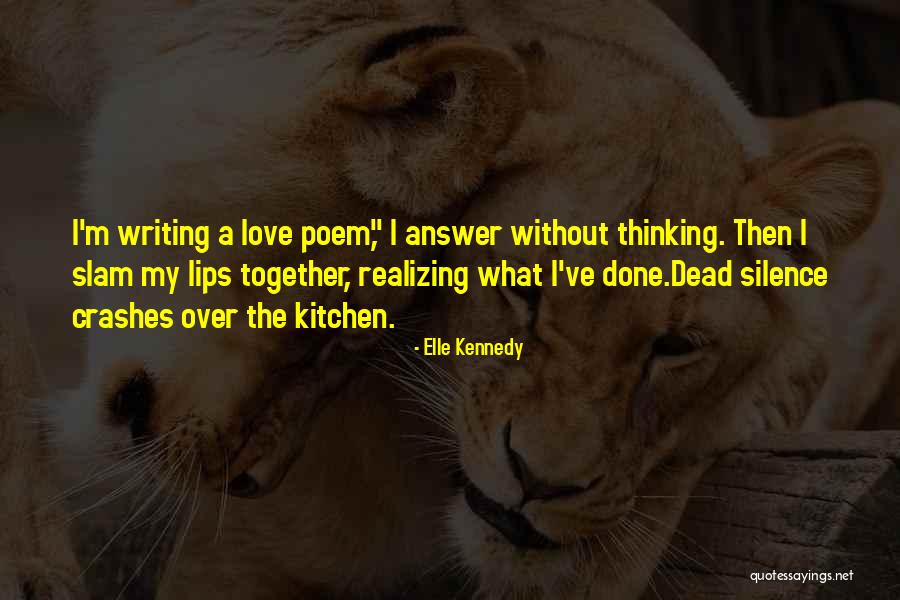 I'm Done Love Quotes By Elle Kennedy I'm Done Love Quotes By Elle Kennedy
