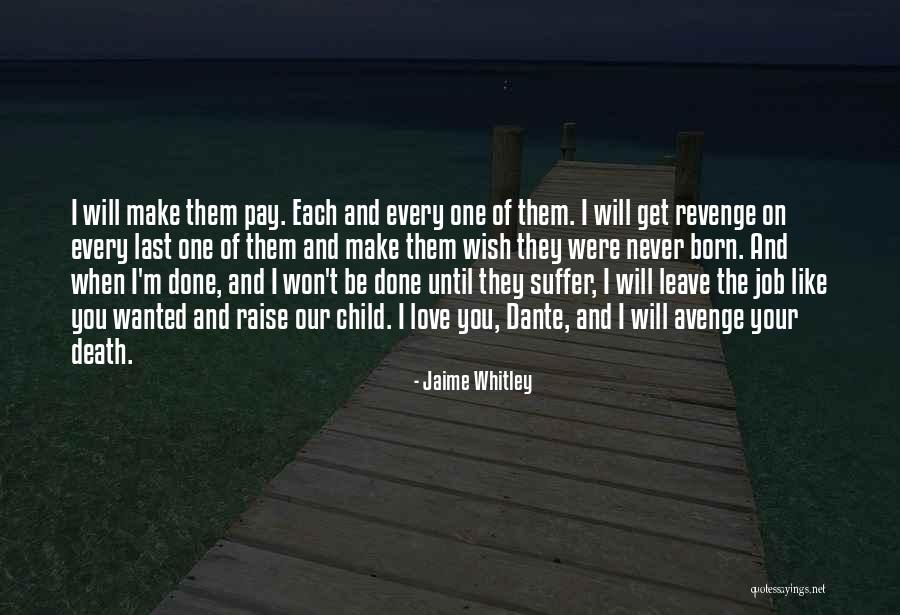 I'm Done Love Quotes By Jaime Whitley