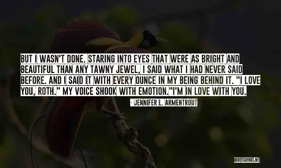 I'm Done Love Quotes By Jennifer L. Armentrout