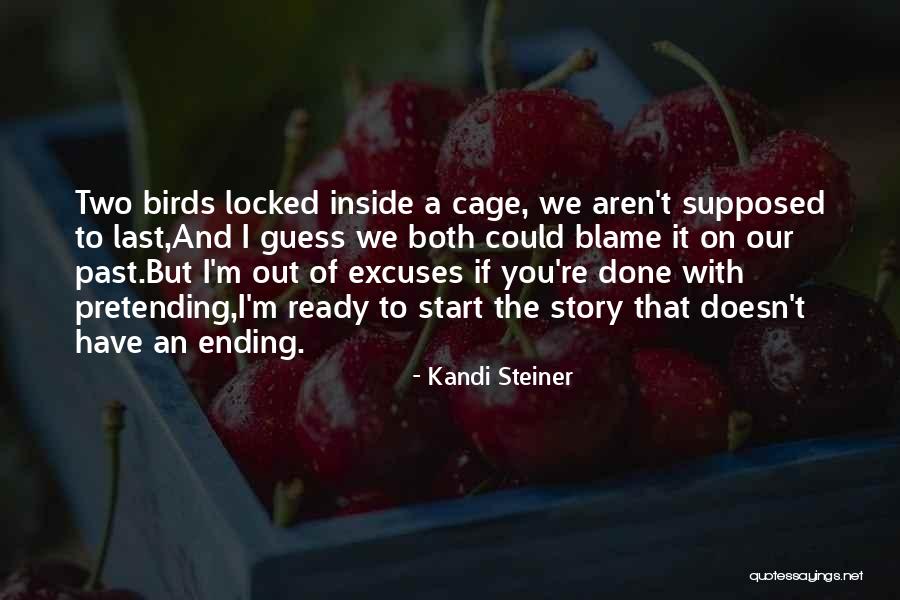 I'm Done Love Quotes By Kandi Steiner