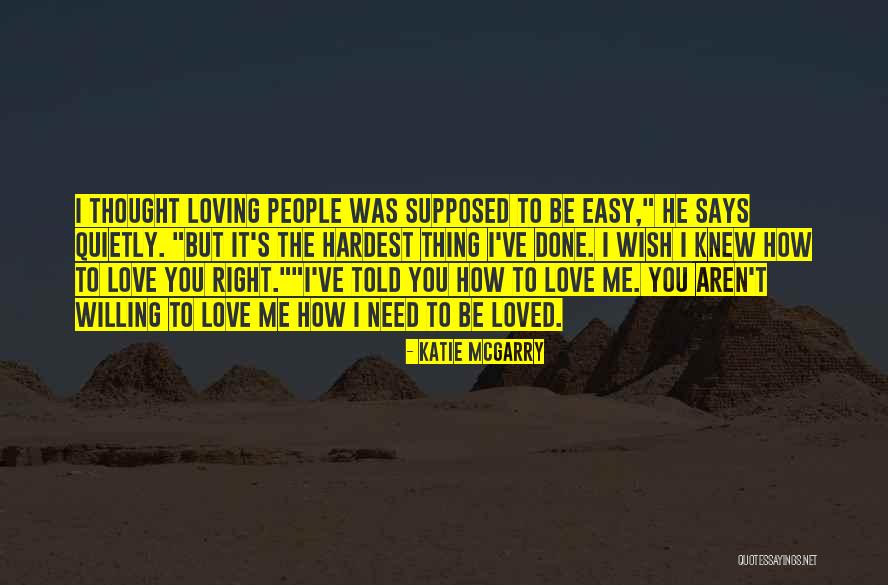 I'm Done Loving You Quotes By Katie McGarry