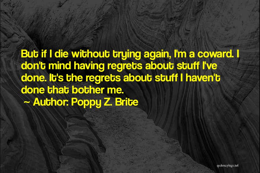 I'm Done Trying Quotes By Poppy Z. Brite