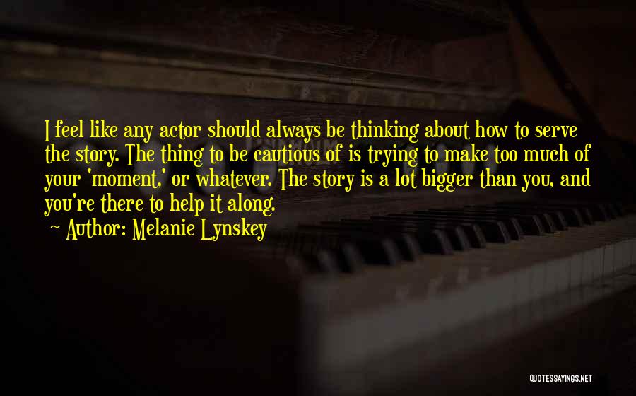 I'm Done Trying To Help You Quotes By Melanie Lynskey