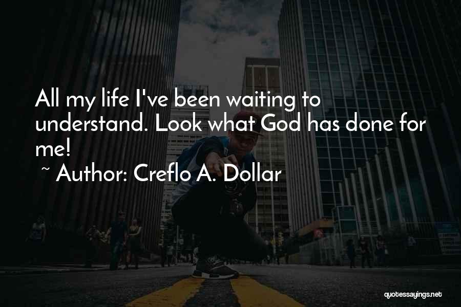 I'm Done Waiting Quotes By Creflo A. Dollar