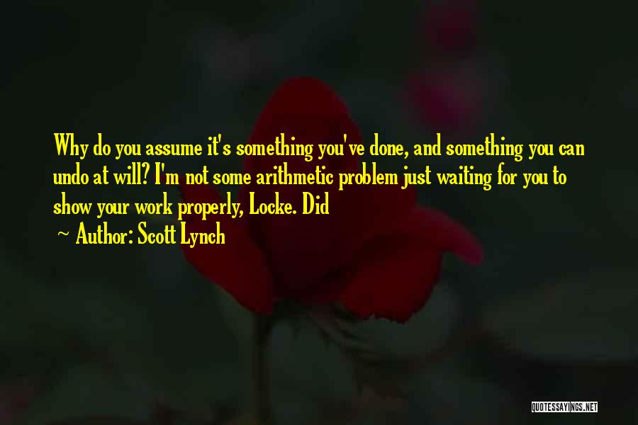 I'm Done Waiting Quotes By Scott Lynch