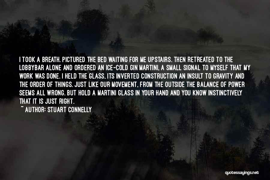 I'm Done Waiting Quotes By Stuart Connelly