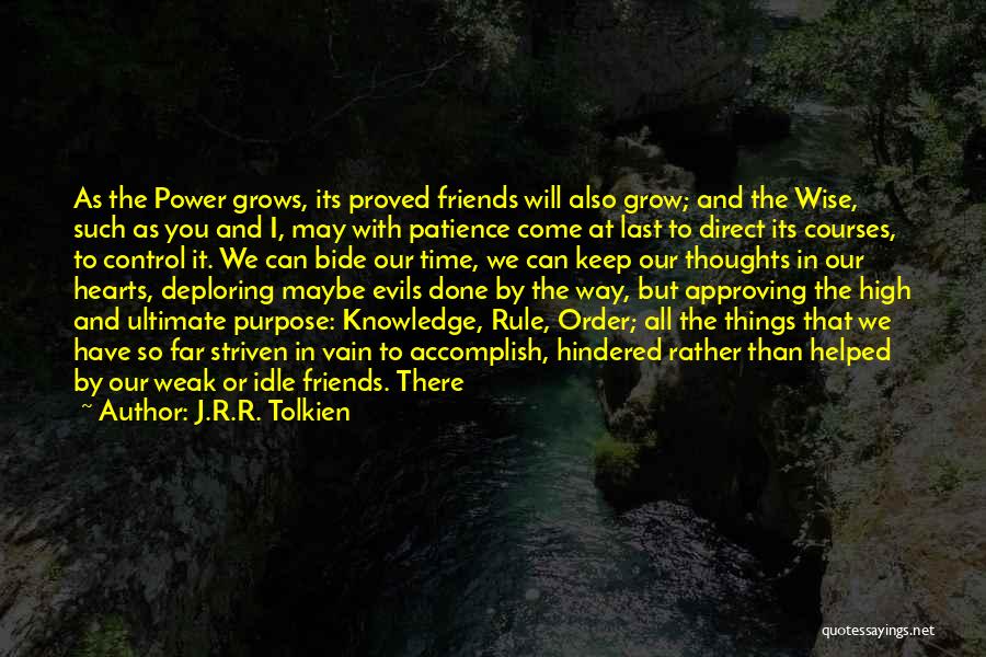 I'm Done With Friends Quotes By J.R.R. Tolkien