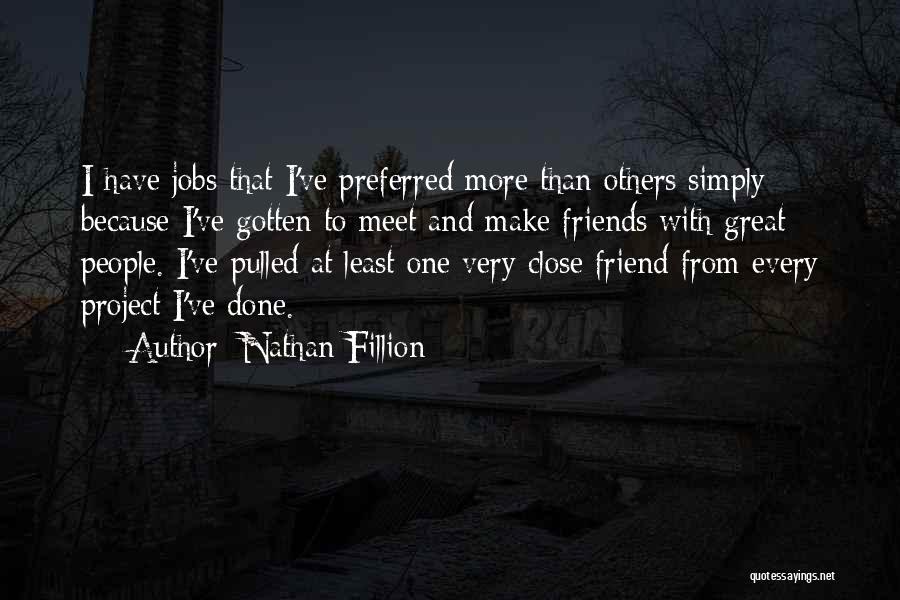 I'm Done With Friends Quotes By Nathan Fillion