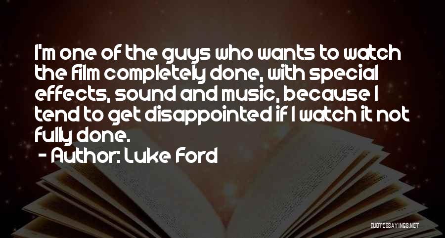 I'm Done With Guys Quotes By Luke Ford