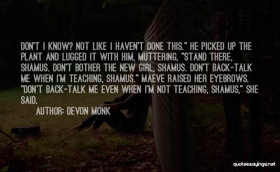 I'm Done With Her Quotes By Devon Monk