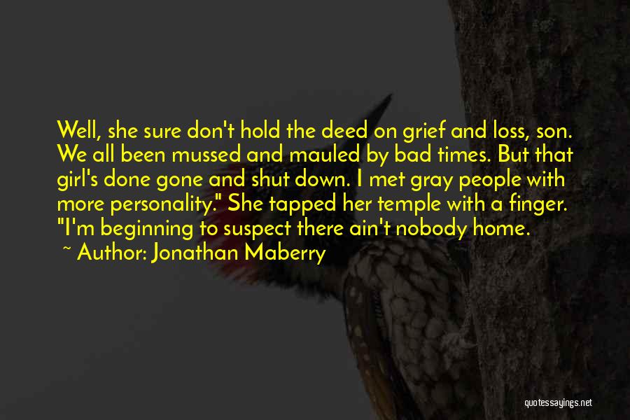 I'm Done With Her Quotes By Jonathan Maberry