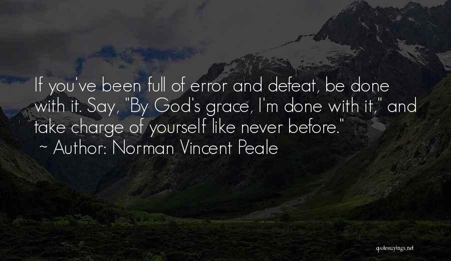 I'm Done With Quotes By Norman Vincent Peale