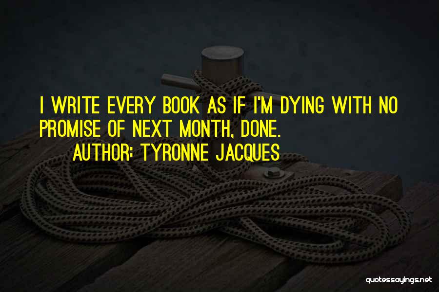 I'm Done With Quotes By Tyronne Jacques