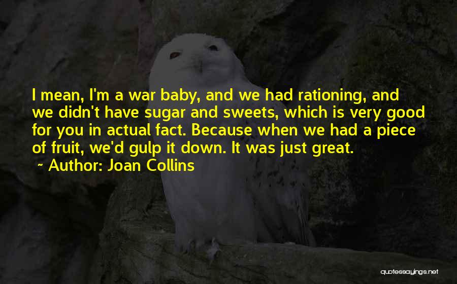 I'm Down For You Baby Quotes By Joan Collins