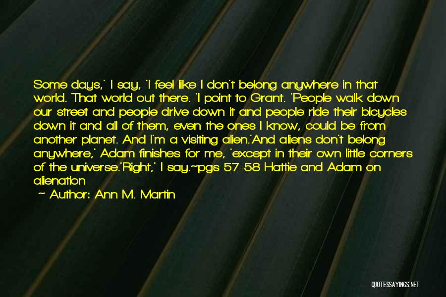 I'm Down To Ride Quotes By Ann M. Martin