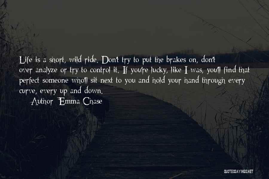 I'm Down To Ride Quotes By Emma Chase