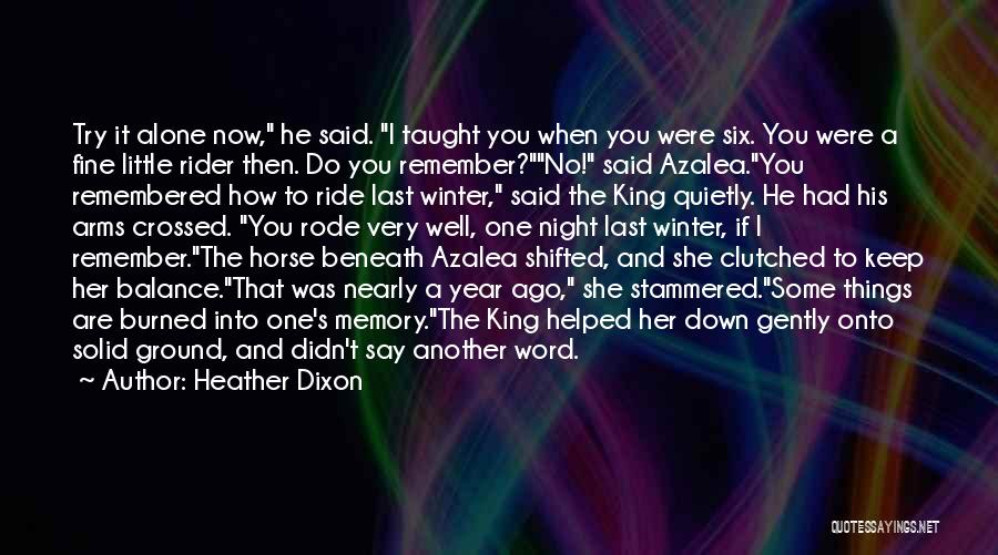 I'm Down To Ride Quotes By Heather Dixon