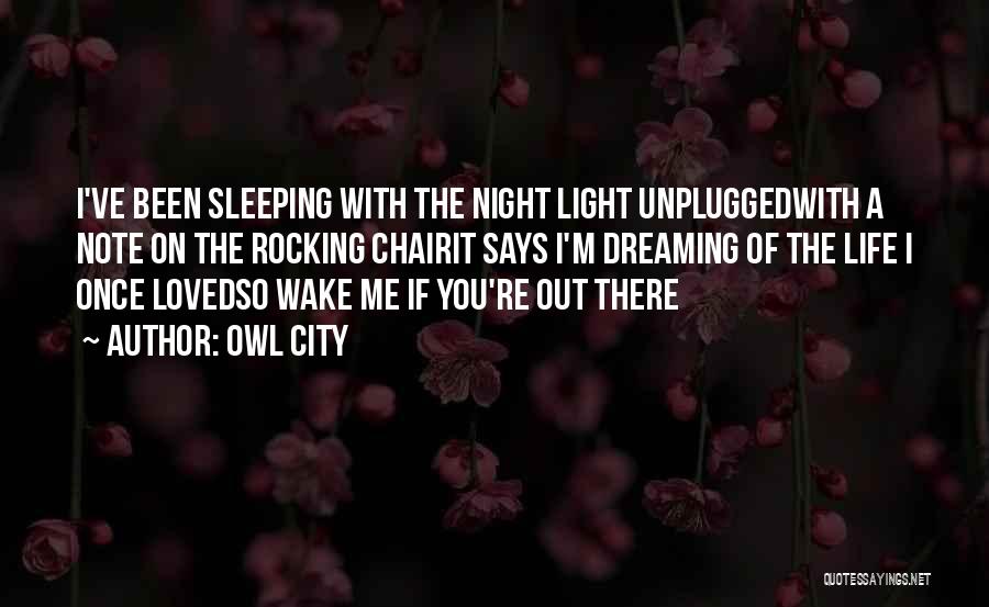 I'm Dreaming Of You Quotes By Owl City