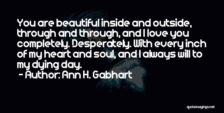 I'm Dying Inside Quotes By Ann H. Gabhart