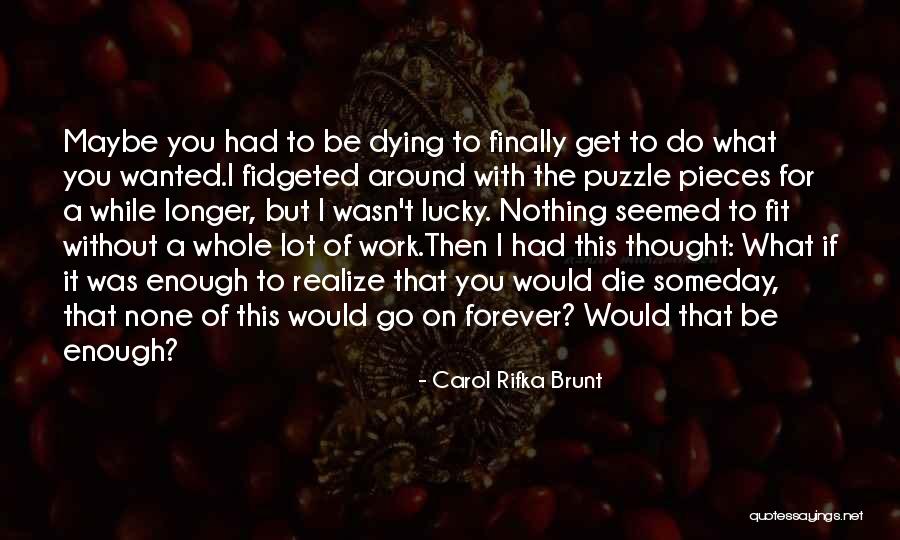 I'm Dying Without You Quotes By Carol Rifka Brunt I'm Dying Without You Quotes By Carol Rifka Brunt
