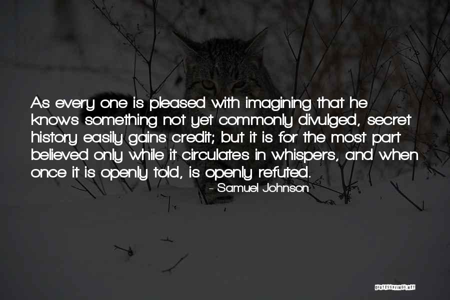 I'm Easily Pleased Quotes By Samuel Johnson