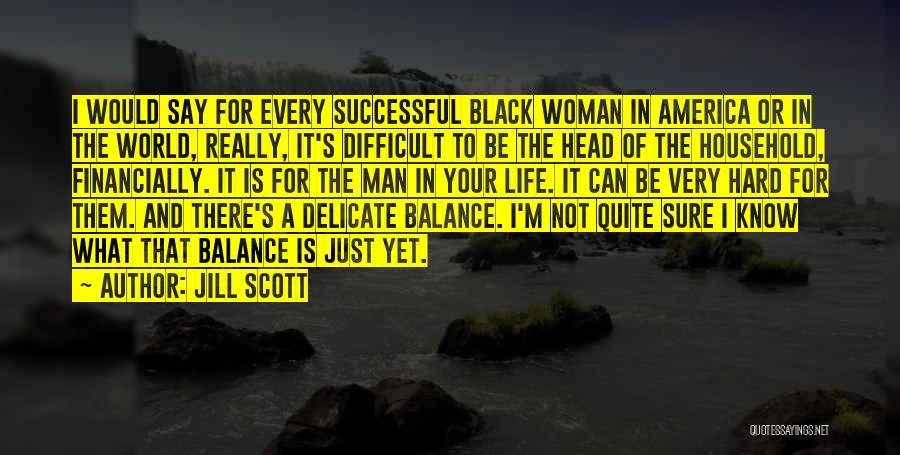 I'm Every Woman Quotes By Jill Scott