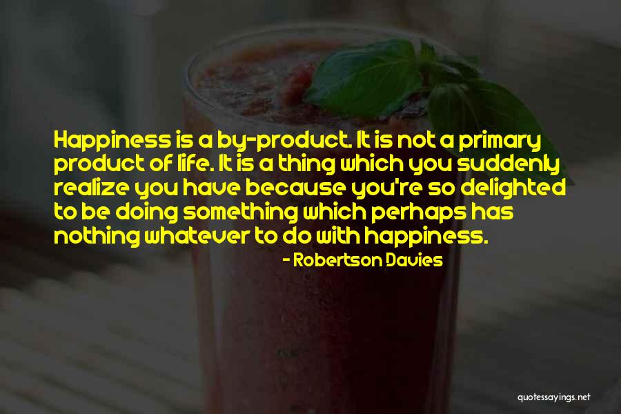 Im Evolving Quotes By Robertson Davies Im Evolving Quotes By Robertson Davies