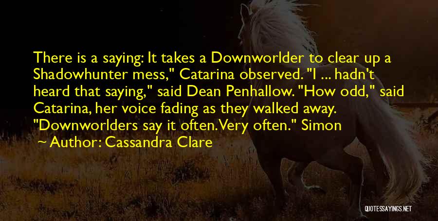 I'm Fading Away Quotes By Cassandra Clare