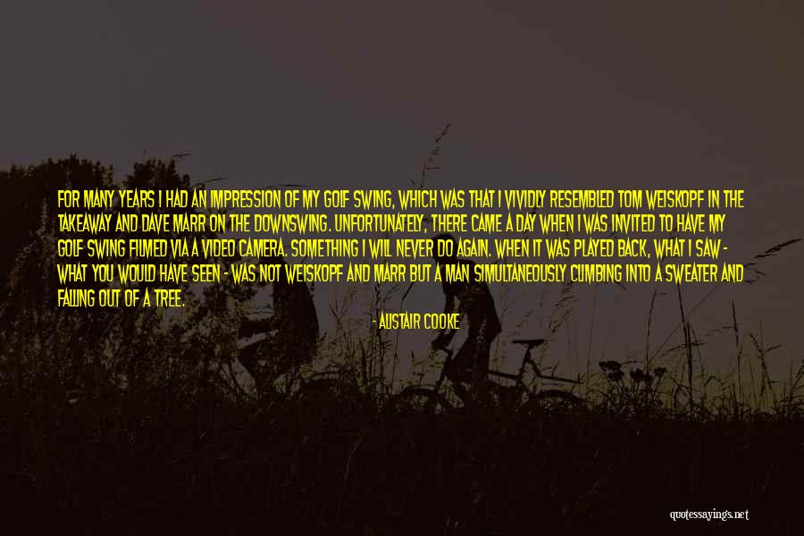 I'm Falling Back Quotes By Alistair Cooke I'm Falling Back Quotes By Alistair Cooke