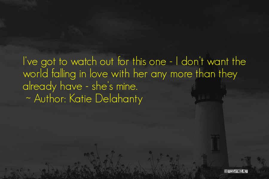 I'm Falling For Her Quotes By Katie Delahanty