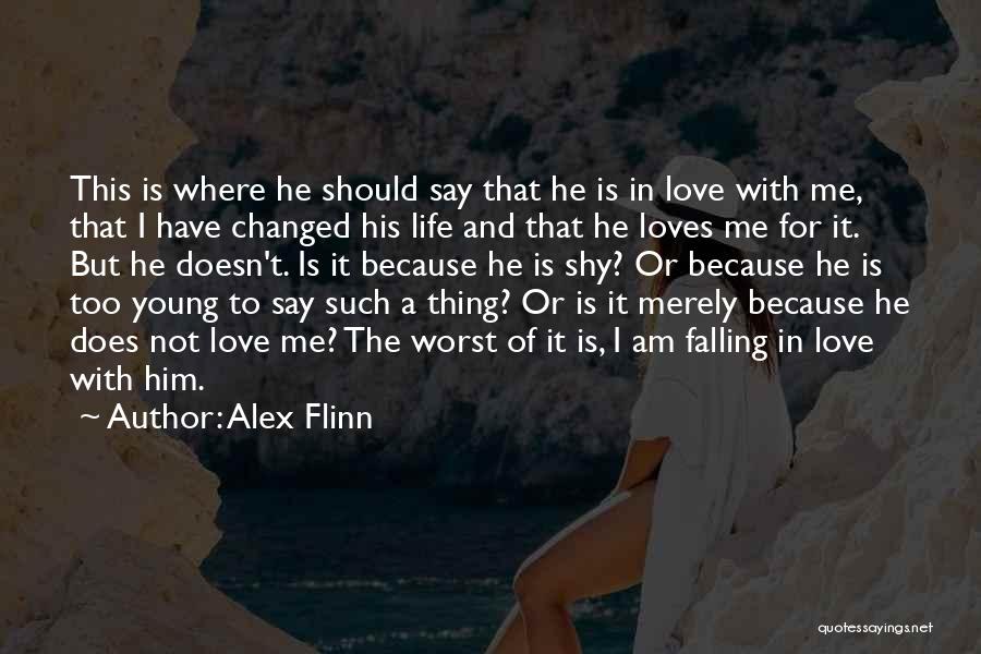 I'm Falling For Him Quotes By Alex Flinn