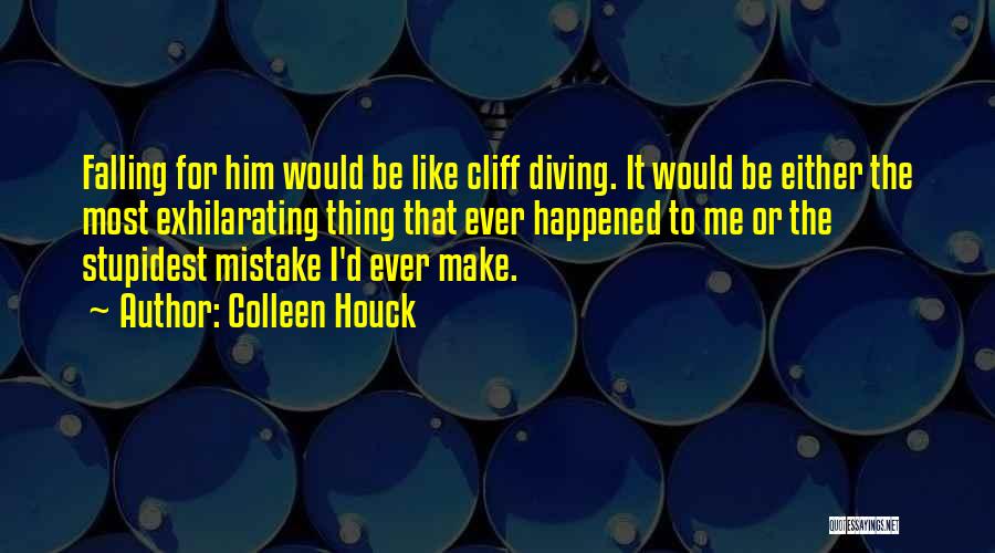 I'm Falling For Him Quotes By Colleen Houck