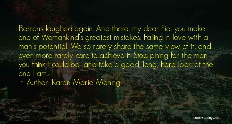 I'm Falling For You Again Quotes By Karen Marie Moning