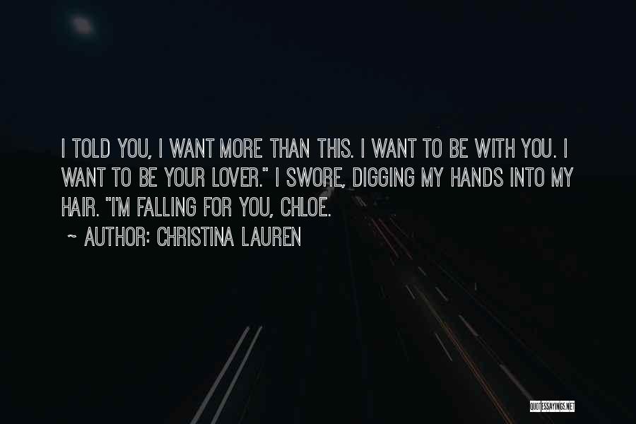 I'm Falling For You Quotes By Christina Lauren