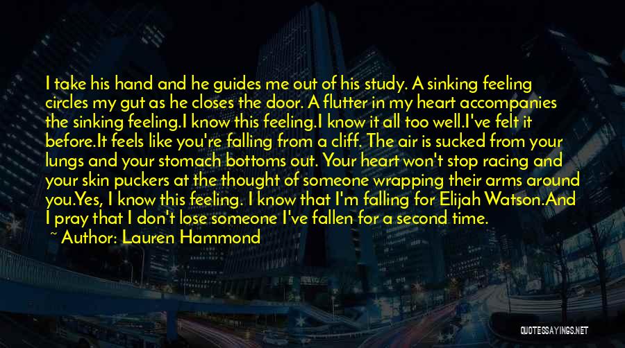 I'm Falling For You Quotes By Lauren Hammond