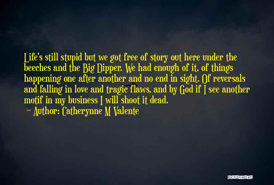 I'm Falling In Love Quotes By Catherynne M Valente I'm Falling In Love Quotes By Catherynne M Valente