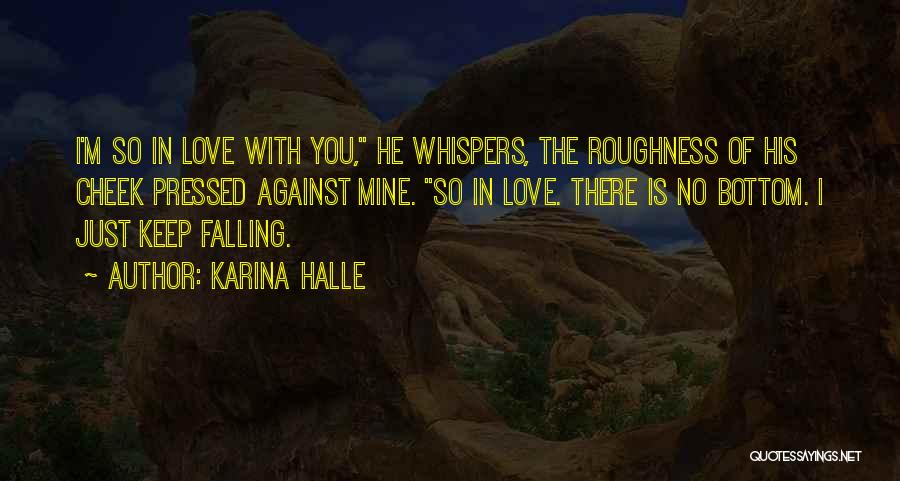 I'm Falling In Love Quotes By Karina Halle