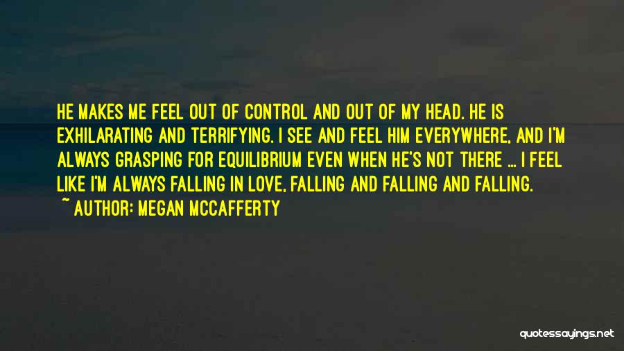 I'm Falling In Love Quotes By Megan McCafferty