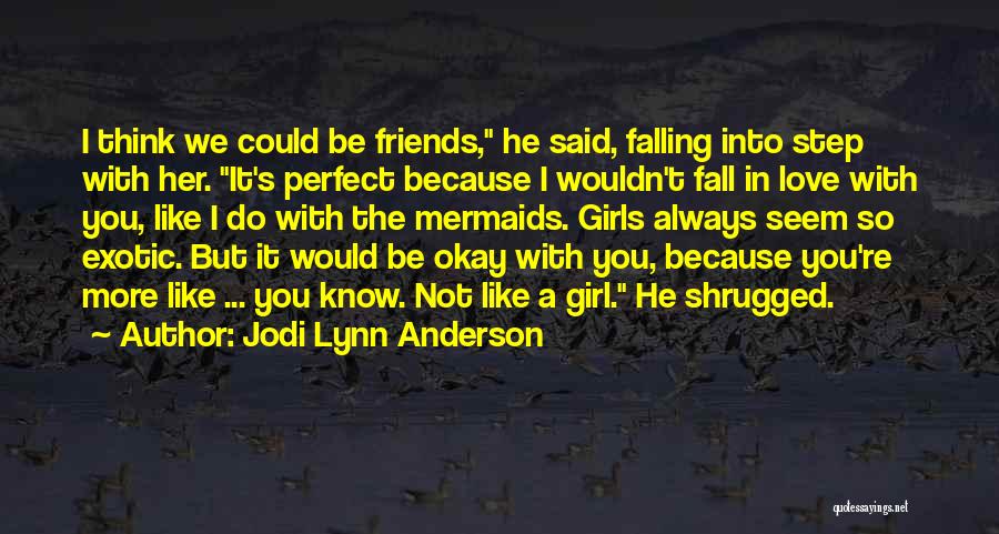 I'm Falling More In Love With You Quotes By Jodi Lynn Anderson