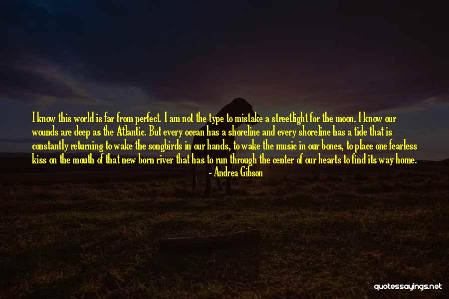 I'm Far Perfect Quotes By Andrea Gibson I'm Far Perfect Quotes By Andrea Gibson
