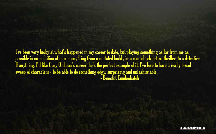 I'm Far Perfect Quotes By Benedict Cumberbatch I'm Far Perfect Quotes By Benedict Cumberbatch