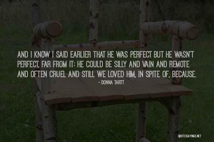 I'm Far Perfect Quotes By Donna Tartt I'm Far Perfect Quotes By Donna Tartt