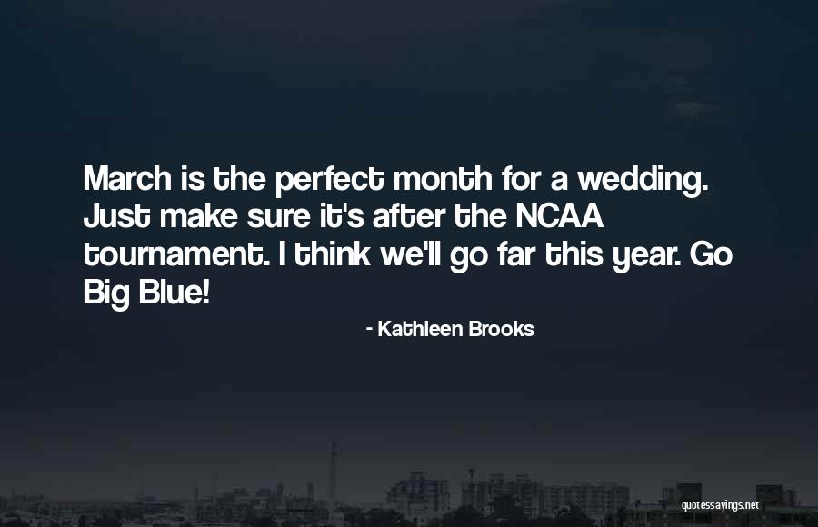 I'm Far Perfect Quotes By Kathleen Brooks