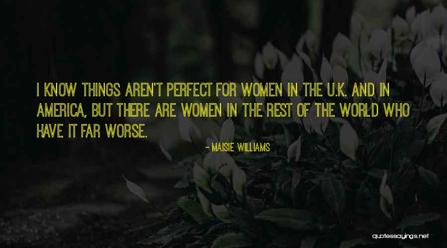 I'm Far Perfect Quotes By Maisie Williams