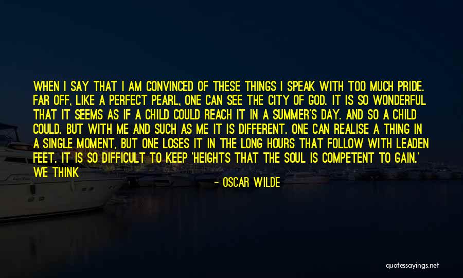 I'm Far Perfect Quotes By Oscar Wilde