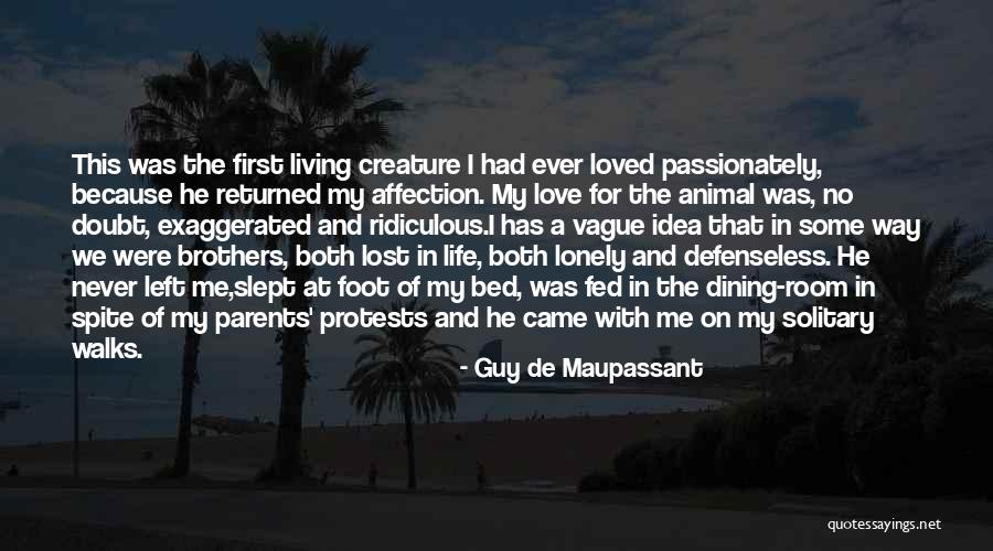 I'm Fed Up Of My Life Quotes By Guy De Maupassant