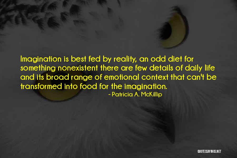 I'm Fed Up Of My Life Quotes By Patricia A. McKillip