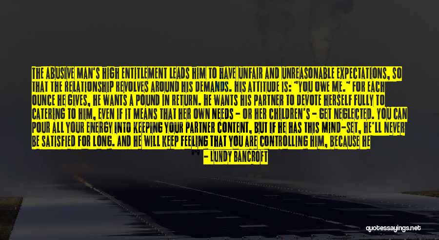 I'm Feeling Neglected Quotes By Lundy Bancroft I'm Feeling Neglected Quotes By Lundy Bancroft