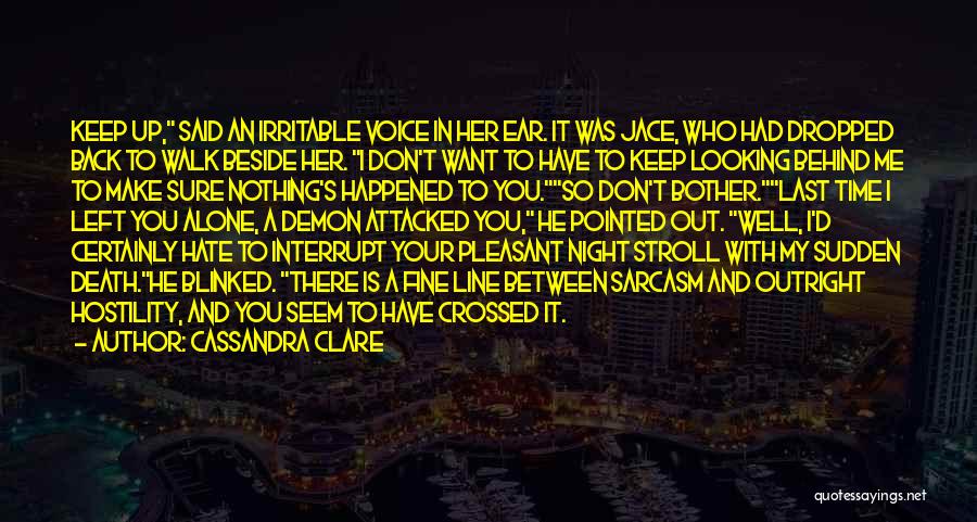 I'm Fine Alone Quotes By Cassandra Clare