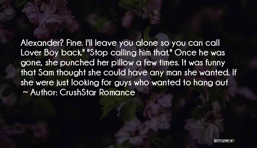 I'm Fine Alone Quotes By CrushStar Romance